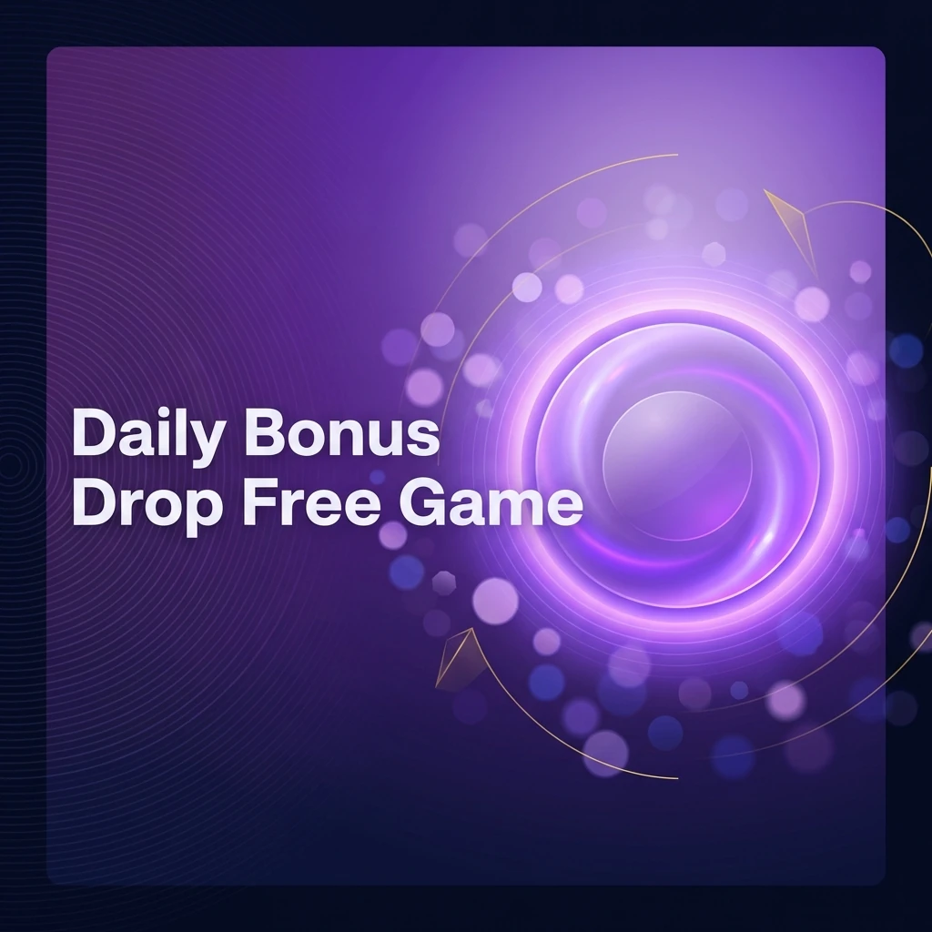 Daily Bonus Drop Free Game